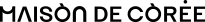Maison de Corée